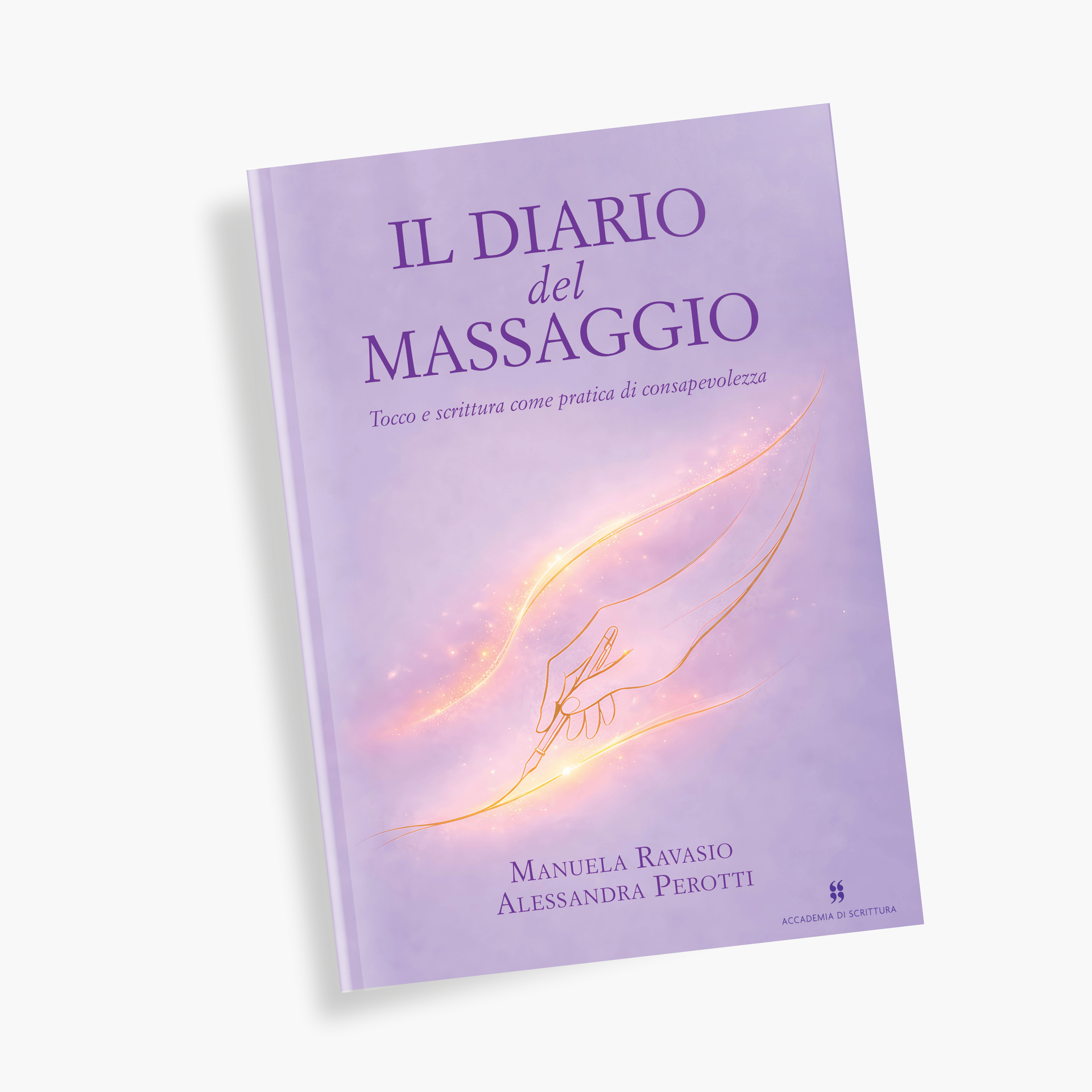 IL DIARIO DEL MASSAGGIO | TOCCO E CONSAPEVOLEZZA - MANUELA RAVASIO E ALESSANDRA PEROTTI
