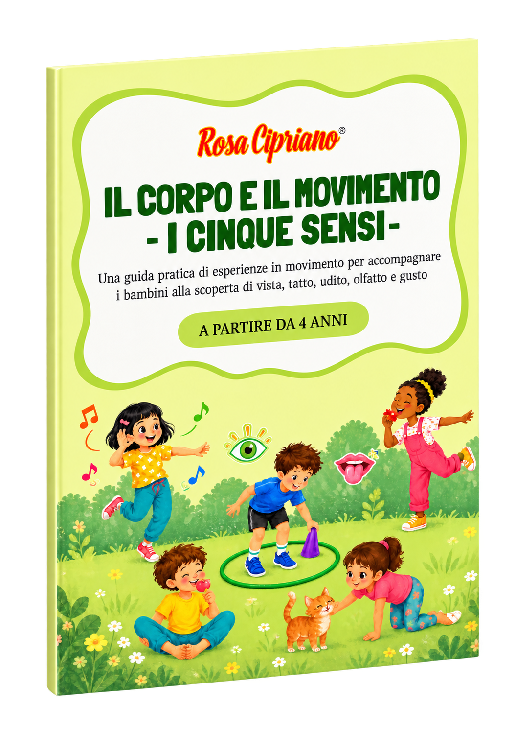 Il corpo e il movimento - I cinque sensi